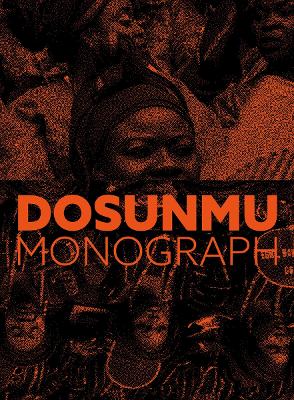 ANDREW DOSUNMU: MONOGRAPH Paperback