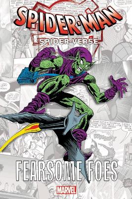 SPIDER-MAN: SPIDER-VERSE - FEARSOME FOES   Paperback