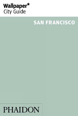 WALLPAPER* CITY GUIDE SAN FRANCISCO 2017 Paperback