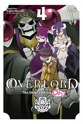 OVERLORD UNDEAD KING OH GN VOL 04 Paperback