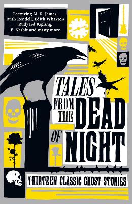 Tales from the Dead of Night: Thirteen Classic Gho Paperback