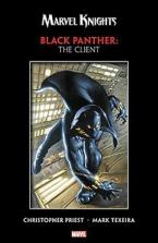 MARVEL KNIGHTS BLACK PANTHER BY PRIEST & TEXEIRA: THE CLIENT   Paperback