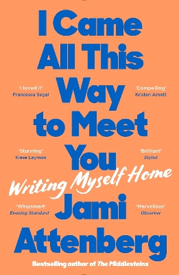 I Came All This Way to Meet You Paperback