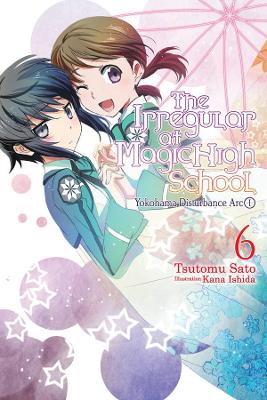 IRREGULAR AT MAGIC HIGH SCHOOL LIGHT NOVEL SC VOL 06 Paperback