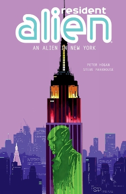 Resident Alien Volume 5: An Alien in New York