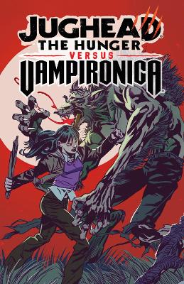 JUGHEAD: THE HUNGER VS. VAMPIRONICA    Paperback