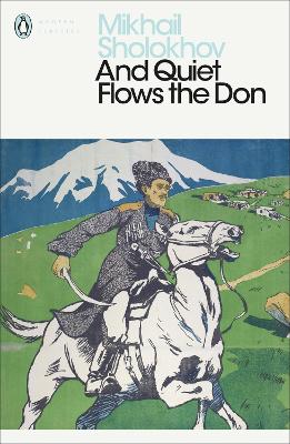 PENGUIN MODERN CLASSICS : AND QUIET FLOWS THE DON Paperback