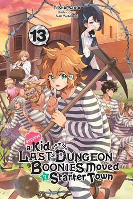 KID FROM DUNGEON BOONIES MOVED STARTER TOWN NOVEL SC VOL 13