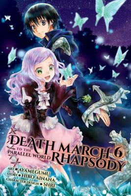 DEATH MARCH PARALLEL WORLD RHAPSODY GN VOL 06 MANGA- Paperback