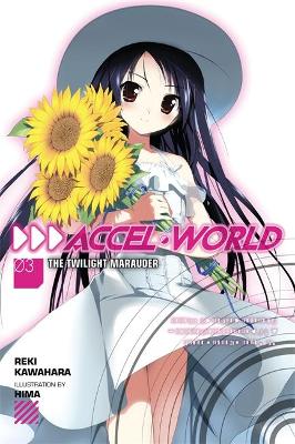 ACCEL WORLD LIGHT NOVEL VOL 03 TWILIGHT MARAUDER Paperback