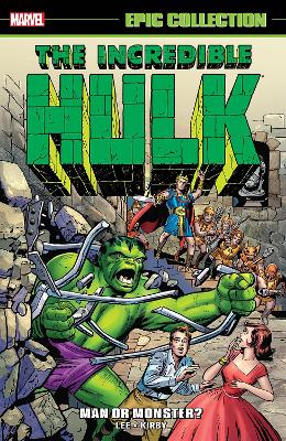 INCREDIBLE HULK EPIC COLLECTION: MAN OR MONSTER?   Paperback