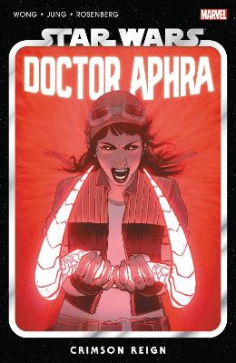 STAR WARS: DOCTOR APHRA VOL. 4 - CRIMSON REIGN   Paperback