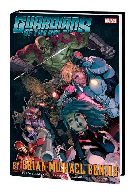 GUARDIANS OF THE GALAXY BY BRIAN MICHAEL BENDIS OMNIBUS VOL. 1   HC