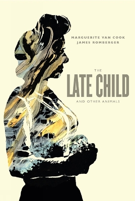 Late Child & Other Animals, The