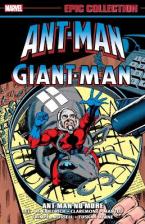 ANT-MAN/GIANT-MAN EPIC COLLECTION: ANT-MAN NO MORE    Paperback