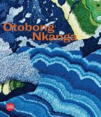 OTOBONG NKANGA (BILINGUAL EDITION): OF CORDS CURLING AROUND MOUNTAINS HC