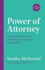 Power of Attorney: The One-Stop Guide TPB