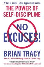 NO EXCUSES : THE POWER OF SELF DISCIPLINE Paperback