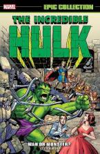 INCREDIBLE HULK EPIC COLLECTION: MAN OR MONSTER?   Paperback