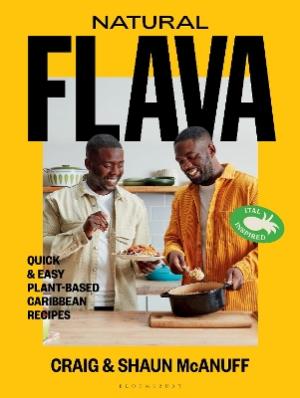 NATURAL FLAVA : QUICK & EASY PLANT-BASED CARIBBEAN RECIPES HC