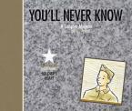 You'll Never Know Book III