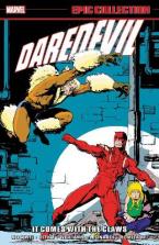 DAREDEVIL EPIC COLLECTION: IT COMES WITH THE CLAWS    Paperback