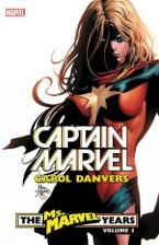 CAPTAIN MARVEL: CAROL DANVERS - THE MS. MARVEL YEARS VOL. 3   Paperback