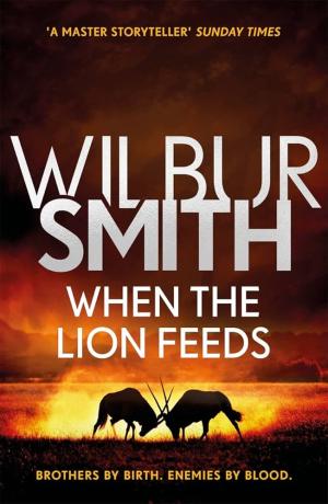 WHEN THE LION FEEDS Paperback