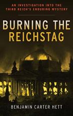 BURNING THE REICHSTAG HC