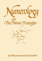 NUMEROLOGY AND THE DIVINE TRIANGLE Paperback