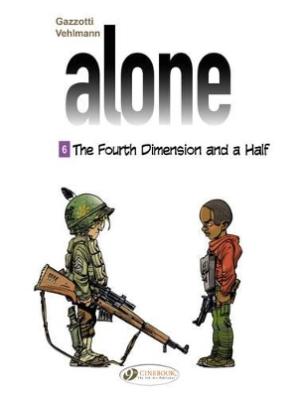 Alone Vol. 6: The Forth Dimension and a Half