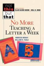 No More Teaching a Letter a Week by R. McKay