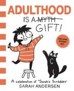 ADULTHOOD IS A GIFT ! Paperback