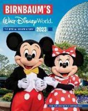 BIRNBAUM'S 2023 WALT DISNEY WORLD    Paperback