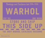 THE ANDY WARHOL CATALOGUE RAISONNÉ: PAINTINGS AND SCULPTURE LATE 1974–1976 (VOLUME 4) 2014 HC