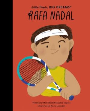 LITTLE PEOPLE,BIG DREAMS : RAFA NADAL HC