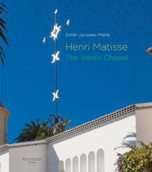 HENRI MATISSE: THE VENCE CHAPEL HC