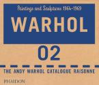 THE ANDY WARHOL CATALOGUE RAISONNÉ: PAINTINGS AND SCULPTURES 1964–1969 (VOLUME 2) HC