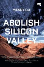 ABOLISH SILICON VALLEY Paperback