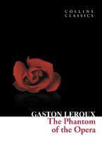 COLLINS CLASSICS : THE PHANTOM OF THE OPERA Paperback A FORMAT