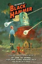 World of Black Hammer Library Edition Volume 3, The