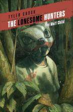 Lonesome Hunters: The Wolf Child, The