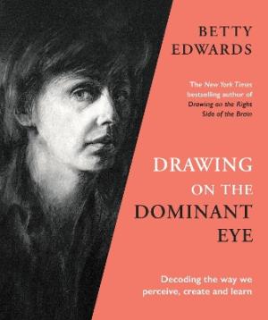 Drawing on the Dominant Eye Paperback