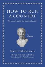 HOW TO RUN A COUNTRY : AN ANCIENT GUIDE FOR MODERN LEADERS HC