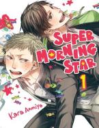 SUPER MORNING STAR GN VOL 01 Paperback