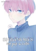 SHIKIMORIS NOT JUST A CUTIE GN VOL 15 Paperback