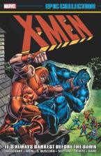 X-MEN EPIC COLLECTION: IT'S ALWAYS DARKEST BEFORE THE DAWN   Paperback