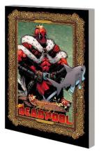 KING DEADPOOL BY KELLY THOMPSON    Paperback