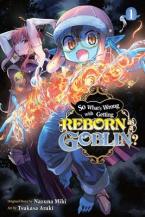 SO WHATS WRONG GETTING REBORN AS A GOBLIN GN VOL 01- Paperback