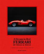 A DREAM IN RED - FERRARI BY MAGGI & MAGGI HC